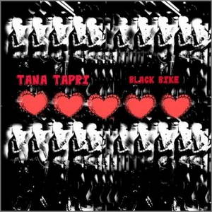 Tana Tapri - Black Bike (2016)
