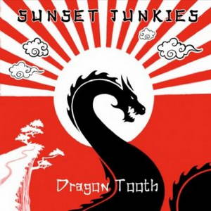Sunset Junkies - Dragon Tooth (2016)