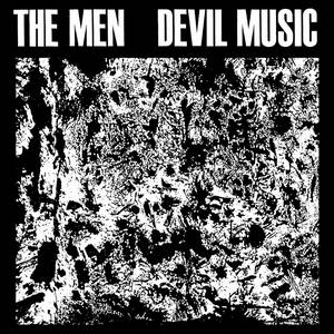 The Men - Devil Music (2016)