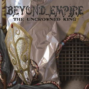 Beyond_Empire - The Uncrowned King (2016)