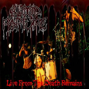 Blood Rapture - Live From The Death Remains (2016)
