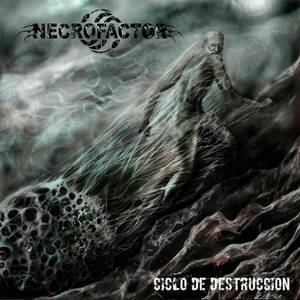 Necrofactor - Ciclo de Destruccin (2016)