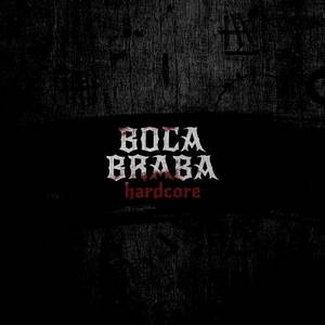 Boca Braba Hardcore - Entre Ratos E Pulguedo (2016)