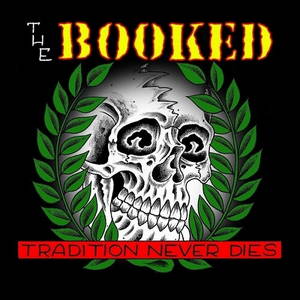 The Booked - Tradition Never Dies (2016)