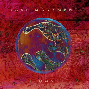 Last Movement - Bloove (2016)