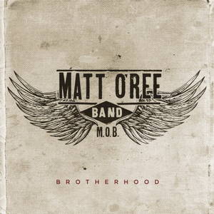 Matt O'Ree Band - Brotherhood (2016)