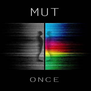 Mut - Once (2016)