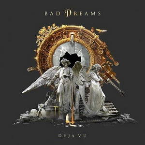 Bad Dreams - Deja Vu (2016)