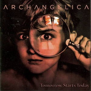 Archangelica - Tomorrow Starts Today (2016)