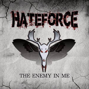 Hateforce - The Enemy In Me (2016)