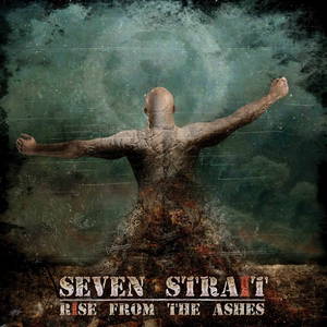 Seven Strait - Rise From The Ashes (2016)