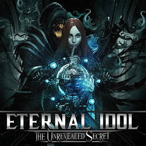 Eternal Idol - The Unrevealed Secret (2016)