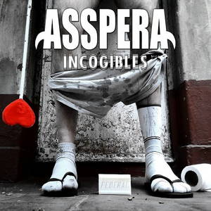 Asspera - Incogibles (2016)