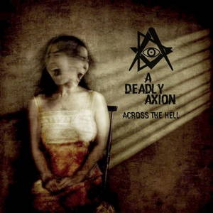 A Deadly Axion - Across the Hell (2016)