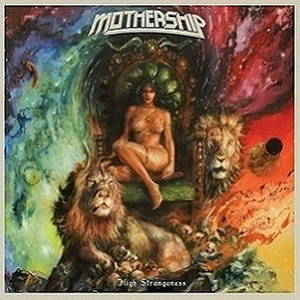 Mothership - High Strangeness (2017)