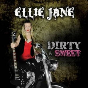 Ellie Jane - Dirty & Sweet (2016)