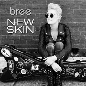 Bree - New Skin (2016)