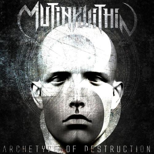 Mutiny Within - Archetype Of Destruction (Single) (2016)