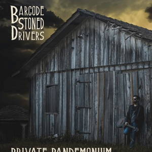 Barcode Stoned Drivers - Private Pandemonium (2017)