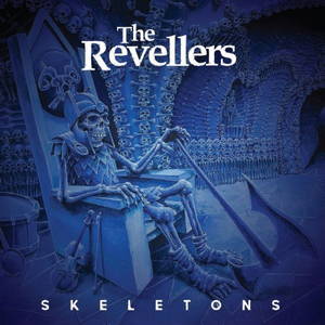 The Revellers - Skeletons (2016)