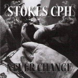 Stokes CPH - Never Change (2016)
