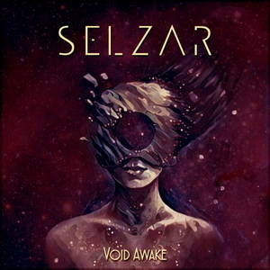 Selzar - Void Awake (2017)