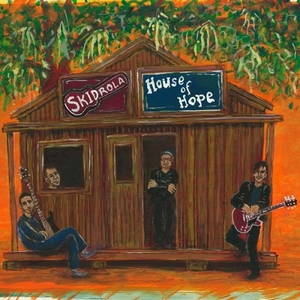 Skidrola - House Of Hope (2016)