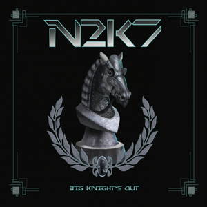 N2K7 - Big Knight's Out (2017)