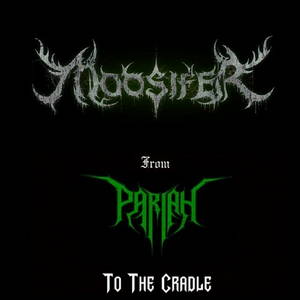 Moosifer - From Pariah To The Cradle (2017)