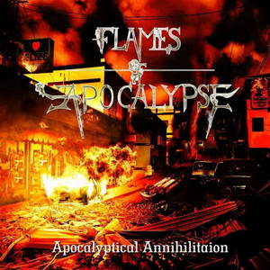 Flames Of Apocalypse - Apocalyptical Annihilation (2016)