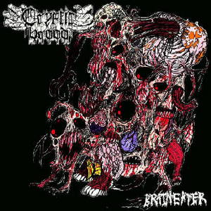 Cryptic Brood - Brain Eater (2017)