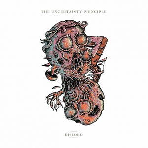 The Uncertainty Principle - Discord (2017)