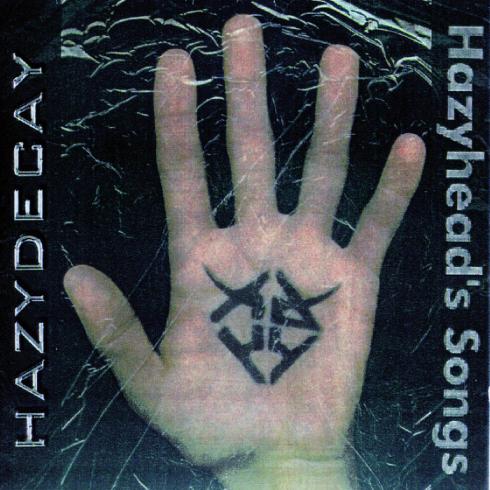Hazydecay - Hazyhead's Songs (2017)