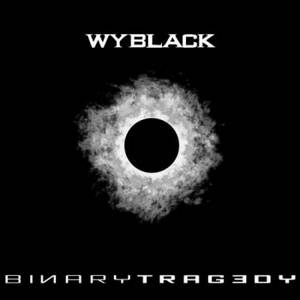 Wyblack - Binary Tragedy (2017)