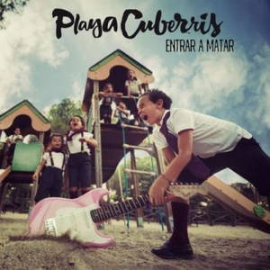 Playa Cuberris - Entrar a Matar (2017)