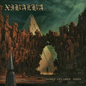 Xibalba - Diablo, Con Amor.. Adios. (EP) (2017)