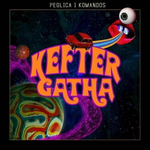Peglica i Komandos - Kefter Gatha (2017)