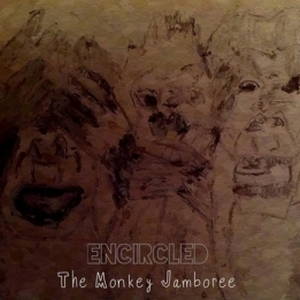 Encircled - The Monkey Jamboree (2017)