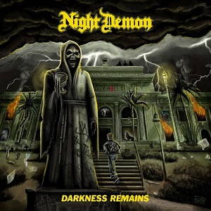 Night Demon - Darkness Remains (2017)