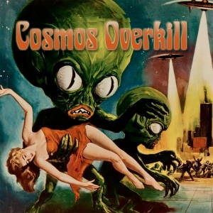 Cosmos Overkill - Cosmos Overkill (2017)