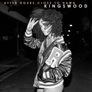 Kingswood - After Hours, Close to Dawn (2017)