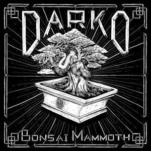 Darko - Bonsai Mammoth (2017)