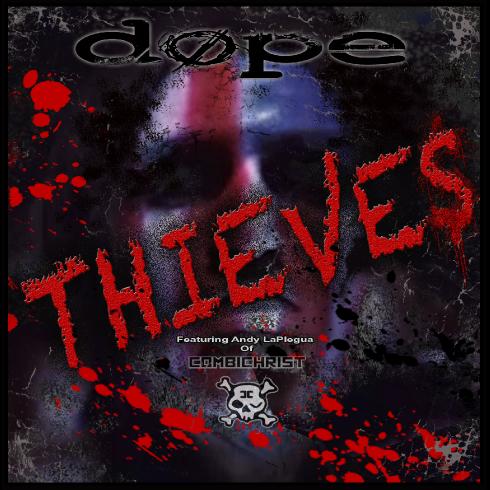 Dope - Thieves (Single) (2017)
