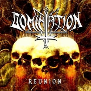 Domination - Reunion (2017)