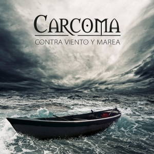 Carcoma - Contra Viento Y Marea (2016)