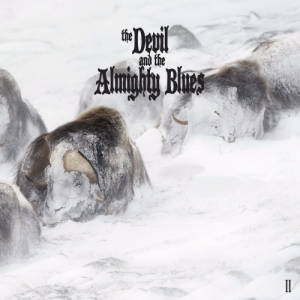 The Devil And The Almighty Blues - II (2017)