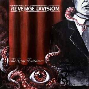 Revenge Division - The Grey Eminence (2017)