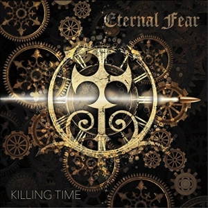 Eternal Fear - Killing Time (2017)