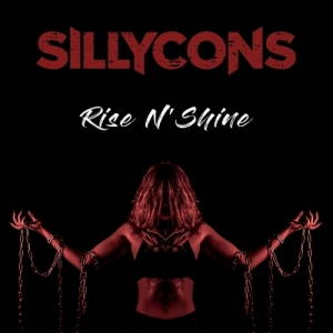 Sillycons - Rise N' Shine (2017)