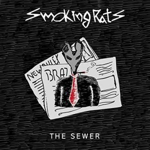 Smoking Rats - The Sewer (2017)